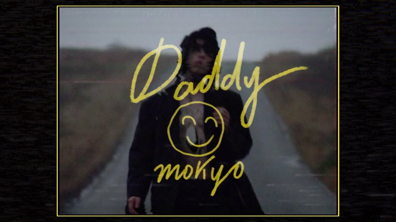 Mokyo – « Daddy »